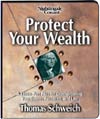 Protect Your Wealth by Thomas Schweich
