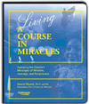 Living A Course in Miracles by Kenneth Wapnick, Ph.D.