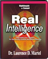 Real Intelligence by Dr. Laurence D. Martel