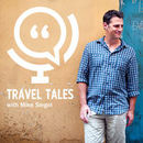 Travel Tales Podcast by Mike Siegel