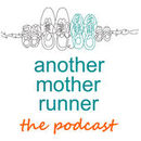 Another Mother Runner Podcast by Sarah Shea