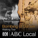 Bombing of Darwin Walking Tour Podcast