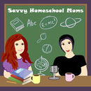 Savvy Homeschool Moms Podcast by Tina Smith