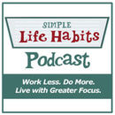 Simple Life Habits Podcast by Jonathan Milligan