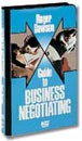 Guide To Business Negotiating by Roger Dawson