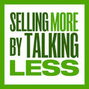 Selling More by Talking Less Podcast by Bob Marx