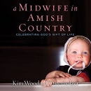 A Midwife in Amish Country by Kim Woodard Osterholzer