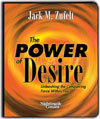 The Power of Desire by Jack Zufelt