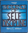 The Science of Self-Discipline by Kerry L. Johnson