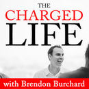 The Charged Life Podcast by Brendon Burchard