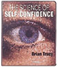 The Science of Self-Confidence by Brian Tracy