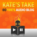 Kate's Take: The EOFire Audio Blog Podcast by Kate Erickson