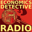 Economics Detective Radio Podcast by Garrett Petersen