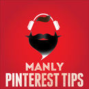 Manly Pinterest Tips Podcast by Jeff Sieh
