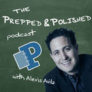 Prepped and Polished Podcast by Alexis Avila