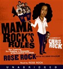 Mama Rock's Rules by Rose Rock