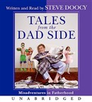 Tales from the Dad Side by Steve Doocy