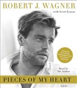 Pieces of My Heart by Robert Wagner