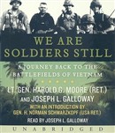 We Are Soldiers Still by Harold G. Moore