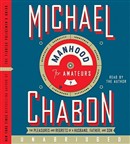 Manhood for Amateurs by Michael Chabon