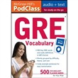 GRE Vocabulary for Your iPod by Steven W. Dulan