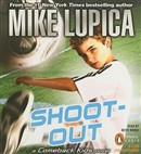 Shoot-Out by Mike Lupica