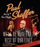 We'll Be Here for the Rest of Our Lives by Paul Shaffer