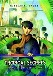 Tropical Secrets by Margarita Engle