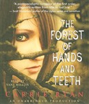 The Forest of Hands and Teeth by Carrie Ryan