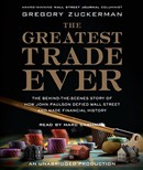 The Greatest Trade Ever by Gregory Zuckerman