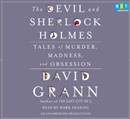 The Devil and Sherlock Holmes by David Grann