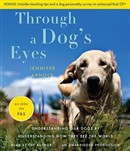 Through a Dog's Eyes by Jennifer Arnold