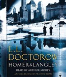Homer & Langley by E.L. Doctorow