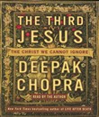 The Third Jesus by Deepak Chopra