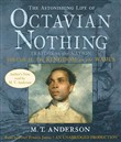 The Astonishing Life of Octavian Nothing, Traitor to the Nation, Volume II: The Kingdom on the Waves by M.T. Anderson