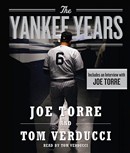 The Yankee Years by Joe Torre