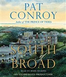 South of Broad by Pat Conroy