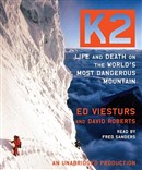 K2: Life and Death on the World's Most Dangerous Mountain by Ed Viesturs