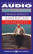 More Charles Kuralt's American Moments by Charles Kuralt