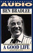 A Good Life by Ben Bradlee