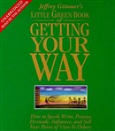 The Little Green Book of Getting Your Way by Jeffrey Gitomer