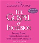 The Gospel of Inclusion by Carlton Pearson