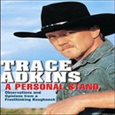 A Personal Stand: Observations and Opinions from a Freethinking Roughneck by Trace Adkins