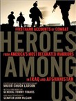 Heroes Among Us by Major Chuck Larson