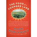 The Food of a Younger Land: The Wpa's Portrait of Food in Pre-World War II America by Mark Kurlansky