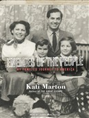 Enemies of the People: My Family's Journey to America by Kati Marton