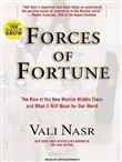 Forces of Fortune: The Rise of the New Muslim Middle Class and What It Will Mean for Our World by Vali Reza Nasr