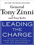 Leading the Charge: Leadership Lessons from the Battlefield to the Boardroom by Anthony Zinni