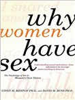 Why Women Have Sex: Understanding Sexual Motivations - From Adventure to Revenge (and Everything in Between) by Cindy M. Meston