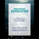 Relaxation Revolution by Herbert Benson